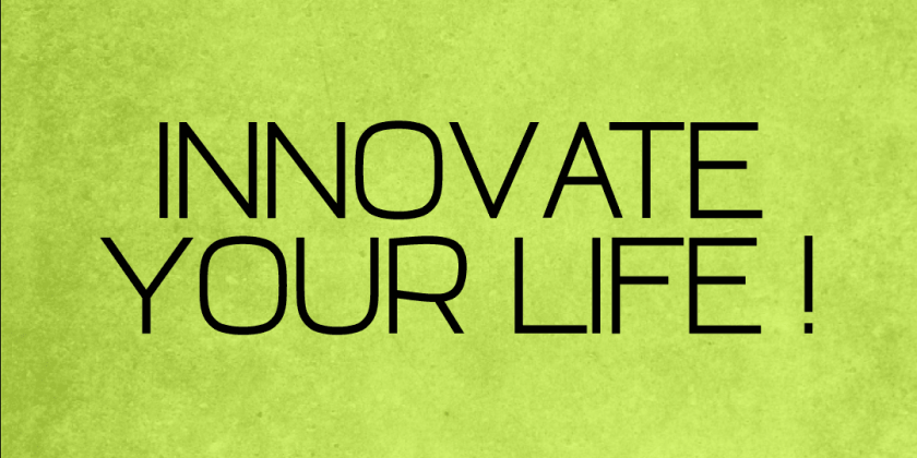 [Poster]Innovate Your Life