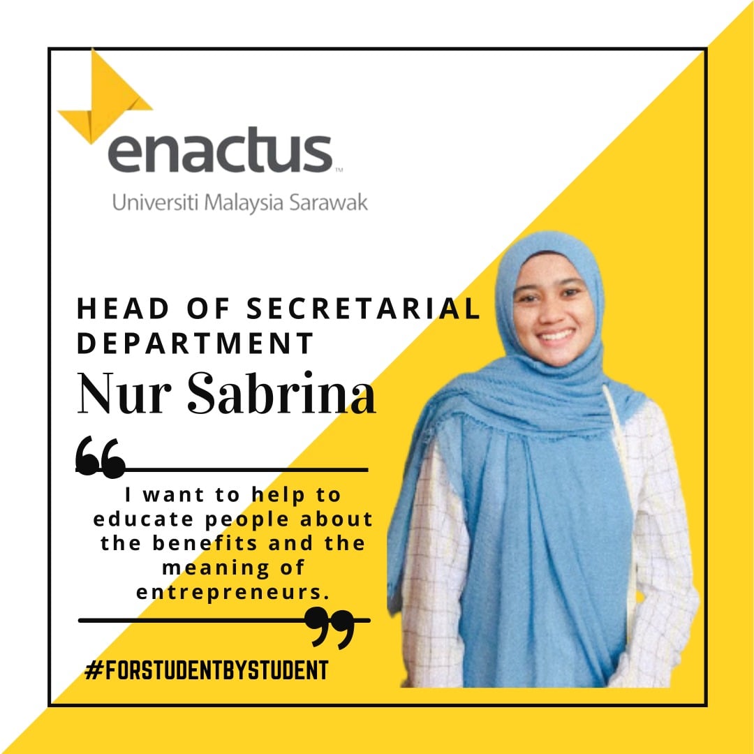 “Get To Know Us” The Support Team
 Enactus Universiti Malaysia Sarawak (UNIMAS) …