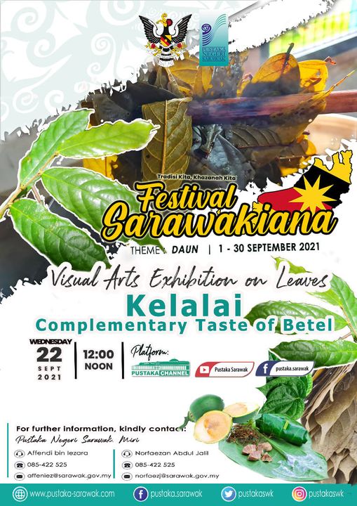 Visual Arts Exhibition on Leaves :  Kelalai, Complementary Taste of Betel

Kelal…