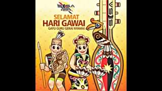 Selamat menyambut Hari Gawai, 
 Gayu Guru Gerai Nyamai.