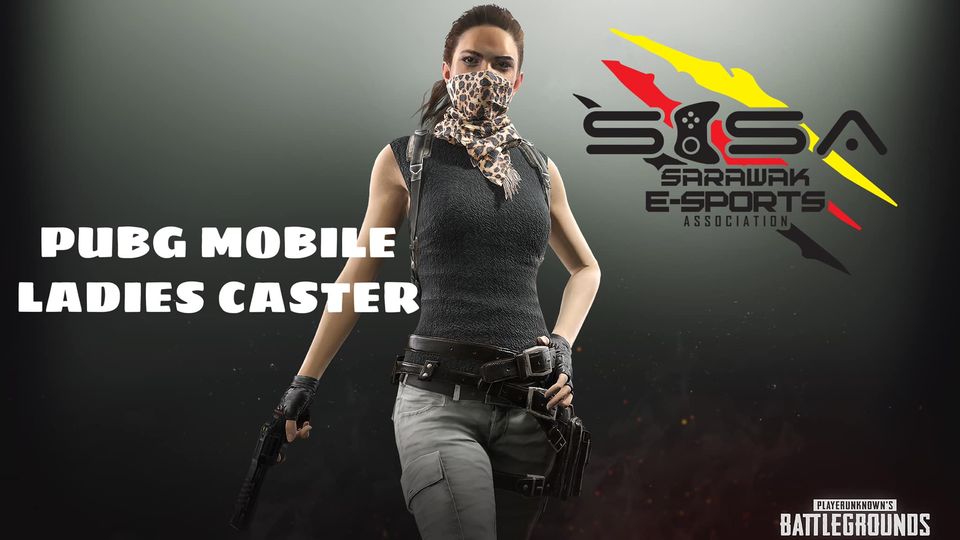 Searching for Sarawakian PUBG Mobile ladies caster! 
 Please share your page lin…